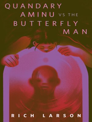 cover image of Quandary Aminu vs the Butterfly Man